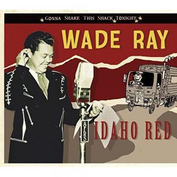 Idaho Red: Gonna Shake This Shack Tonight