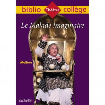 El enfermo imaginario de Molière - Edición Bibliocollège con análisis literario