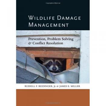 Wildlife Damage Management: Prevention, Problem Solving, and Conflict Resolution