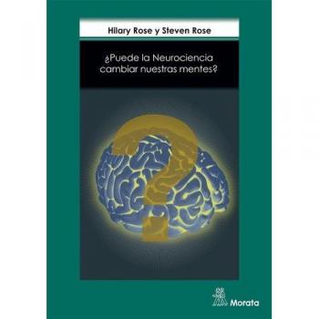 ¿PUEDE LA NEUROCIENCIA CAMBIAR NUESTRAS MENTES?