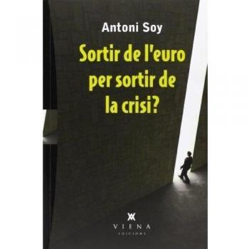 Sortir De L'Euro Per Sortir De La Crisi?: 31