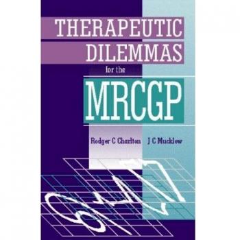 Therapeutic Dilemmas for the MRCGP