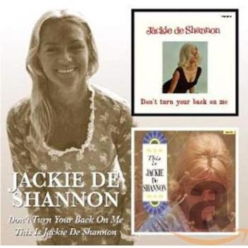 Don't Turn Your Back on Me/This Is Jackie De Shannon