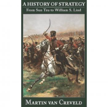 Comprehensive Guide to Military Strategy: From Sun Tzu to Modern Theorists