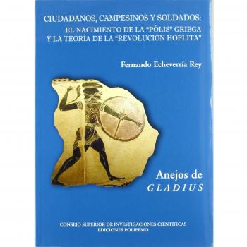 Ciudadanos, campesinos y soldados: El nacimiento de la pólis griega y la teoría de la revolución hoplita