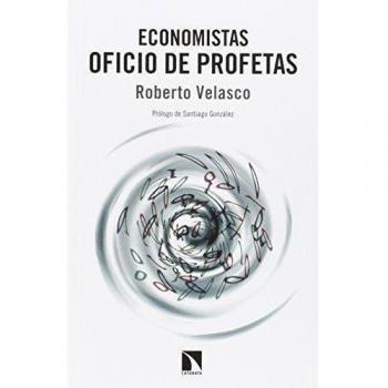 Economistas Oficio De Profetas