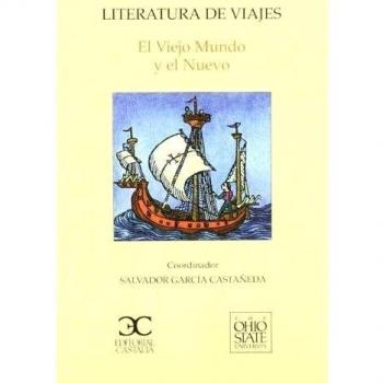 Literatura de viajes. El viejo Mundo y el Nuevo
