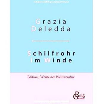 Reeds in the Wind: Hardcover Edition of World Literature