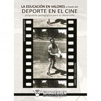La Educación En Valores A Través Del Deporte En El Cine. Propuesta Pedagógica Para Su Desarrollo.
