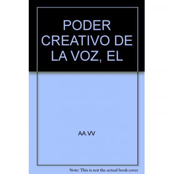 PODER CREATIVO DE LA VOZ EN EL USO PROFESIONAL,EL