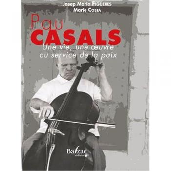 Pau Casals, une oeuvre au service de la paix