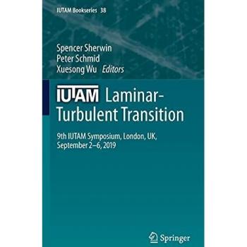 IUTAM Laminar-Turbulent Transition: 9th IUTAM Symposium, London, UK, September 2–6, 2019: 38