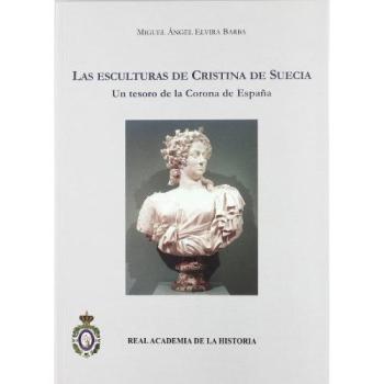 Las esculturas de Cristina de Suecia. Un tesoro de la Corona de España.