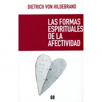 Formas espirituales De La Afectividad: 60