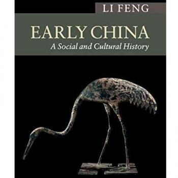 Early China: A Social And Cultural History