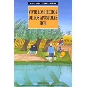 Vivir Los hechos de Los Apostoles Hoy