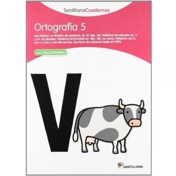 ORTOGRAFÍA 5 SANTILLANA CUADERNOS - 9788468012247: Ortografia Pauta 5
