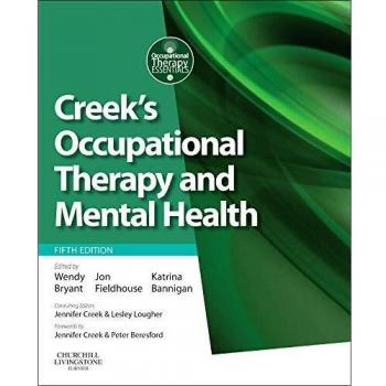 Bailliere Tindall Creek's Occupational Therapy and Mental Health Manual