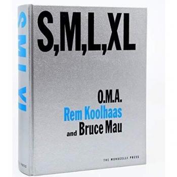 Small, Medium, Large, Extra-Large: O.M.A. - Rem Koolhaas and Bruce Mau