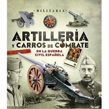 Artillería y carros de combate en la guerra civil española