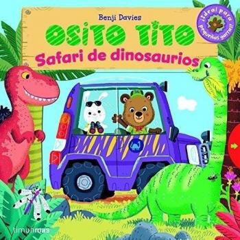 Osito Tito. Safari de dinosaurios - Benji Davies