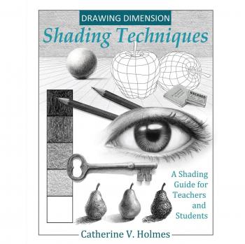 Drawing Dimension - Shading Techniques: A Shading Guide for Teachers and Students: 4