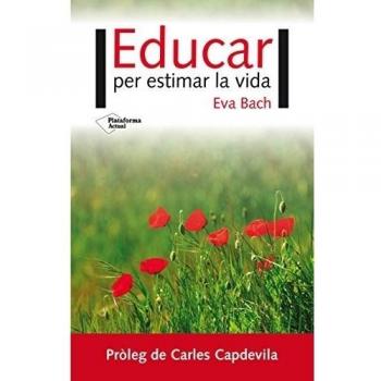 Educar per estimar la vida