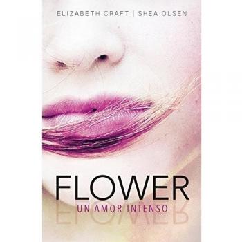 Flower. Un amor intenso