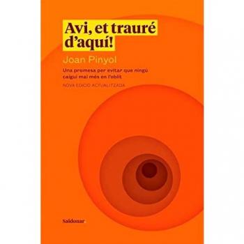 Avi, et trauré d'aquí!: Una promesa per evitar que ningú caigui mai més en l’oblit