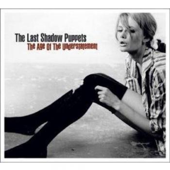 The Age of Understatement [Vinilo] - Last Shadow Puppets