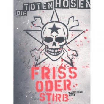 Die Toten Hosen - Friss oder stirb