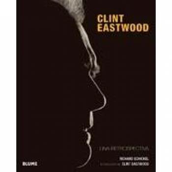 Clint Eastwood: Una retrospectiva