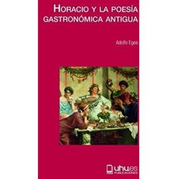 Horacio y La Poesía gastronómica Antigua: 11