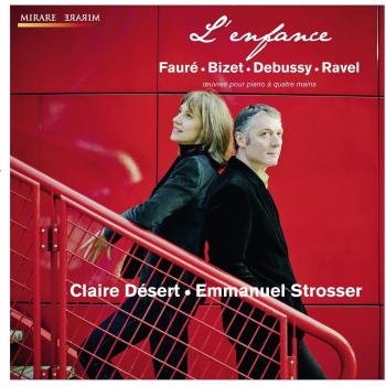 L'Enfance / Pièces pour piano à 4 mains de Fauré, Bizet, Debussy, Ravel