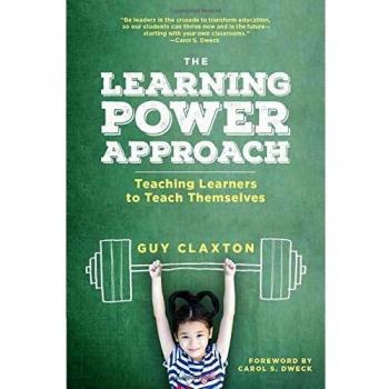 The Learning Power Approach: Teaching Learners to Teach Themselves
