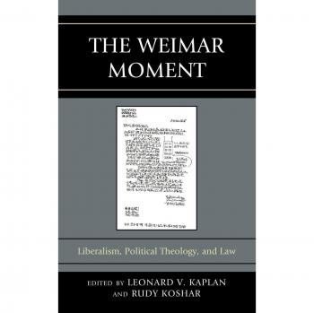 Lexington Books Weimar Moment: Liberalism, Political Theology, and Law Analysis