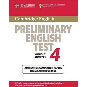 Cambridge Preliminary English Test 4 Student's Book: Examination Papers from the University of Cambridge ESOL Examinations: Vol. 4