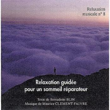 Relaxation guidee pour un sommeil reparateur CD