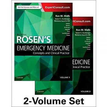 Rosen's Emergency Medicine: Concepts and Clinical Practice: 2-Volume Set, 9e