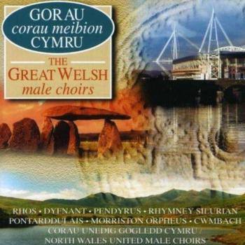 The Great Welsh Male Choirs