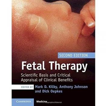 Fetal Therapy: Scientific Foundations and Clinical Benefit Evaluation