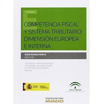 Competencia Fiscal y Sistema tributario: Dimensión Europea e interna