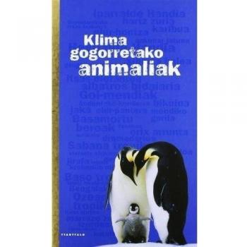 Klima gogorretako animaliak - Nathalie Tordjman