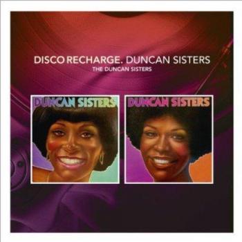 Disco Recharge: The Duncan Sisters