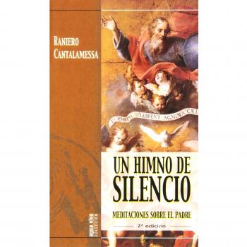 Un Himno de silencio: Meditaciones sobre el Padre
