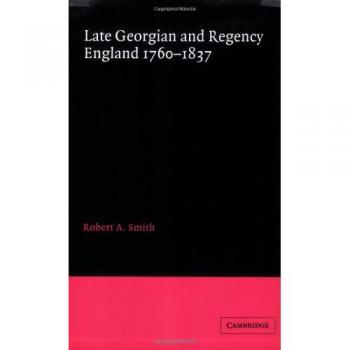 Guía Bibliográfica sobre Inglaterra Georgiana Tardía y Regency (1760-1837) - Robert A. Smith, Edición en Rústica