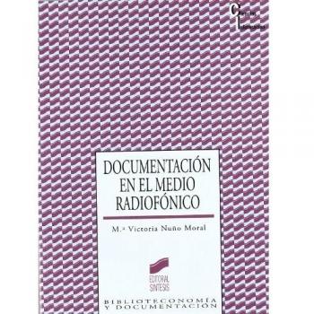 La documentación en el medio radiofónico: 29