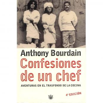 Confesiones de un chef: 017 - Anthony Bourdain
