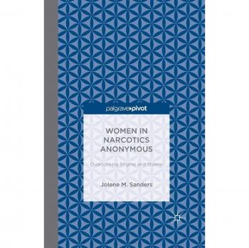 Women in Narcotics Anonymous: Overcoming Stigma and Shame