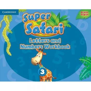 Super Safari Level 3 Letters and Numbers Workbook